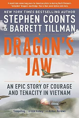 Dragon's Mâchoire: An Epic Story De Courage Et Tenacity En Vietnam Par Coonts,