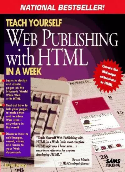 Teach Yourself HTML Web Publishing in a Week (Sams Teach Yourself) By Laura Lem