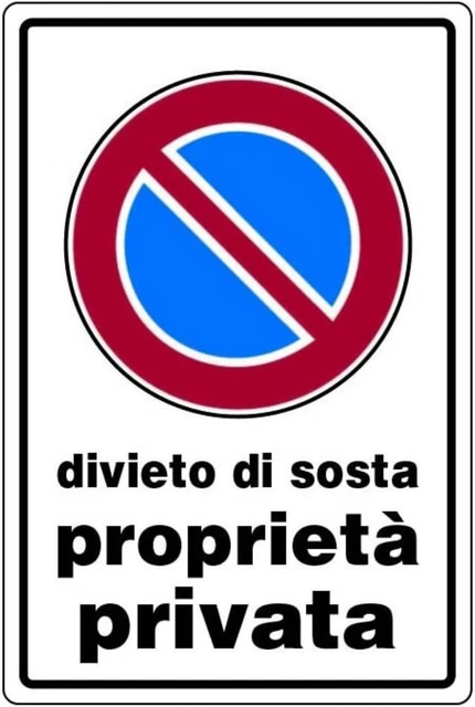 CARTELLO SEGNALE STRADALE SOSTA VIETATA - S.R.L