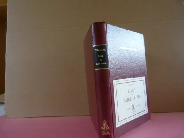 Chaptal : L'art de faire du vin, Bibliothèque oenophile (1982)