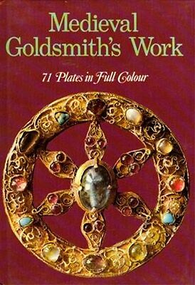 Medieval Goldsmiths Byzantine Romanesque Gothic 71 Color Pix Europe Guilds Altar