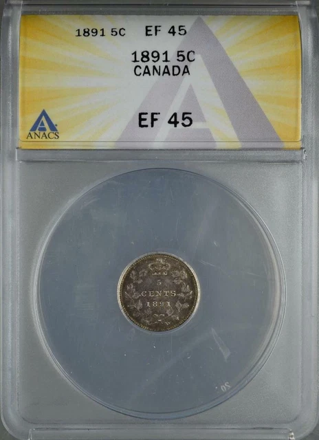 Canada 1891 5 Cents Silver Coin ANACS XF 45 1891 Canada Nickel Half Dime