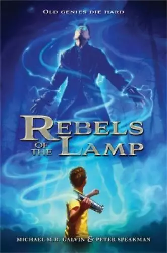 Peter Speakman Michael Galvin Rebels of the Lamp (Poche)