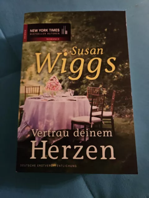 Vertrau deinem Herzen. Roman von Wiggs, Susan | Buch | Zustand gut