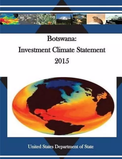Botswana: Investment Climate Statement 2015 by United States Department of State