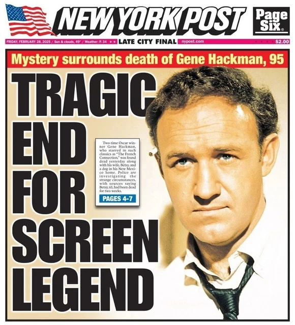 NEW YORK POST - Gene Hackman Tragic End - Wife and Dog 2/28/ Issue £6. ...