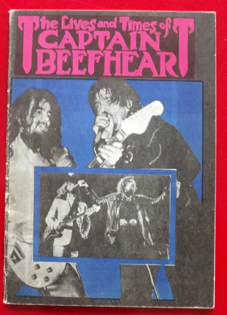 Very Rare: THE LIVES AND TIMES OF CAPTAIN BEEFHEART - BABYLON BOOKS 1st Edition
