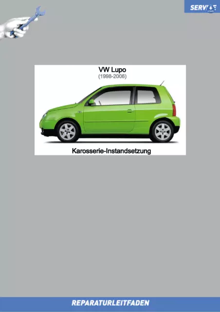 eBook VW Lupo / Lupo 3L (98-06) Reparaturanleitung Karosserie Instandsetzung