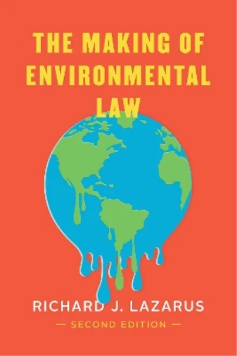 Richard J. Lazarus Making of Environmental Law (Taschenbuch)
