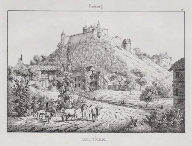 Gruyeres Chateau Canton Fribourg Schweiz Suisse Switzerland Lithographie 1840