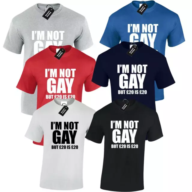 Lustiges T-Shirt Im Not Gay Herren, aber £20 ist £20 T-Shirt lustig Neuheit Witz Geschenk T-Shirt