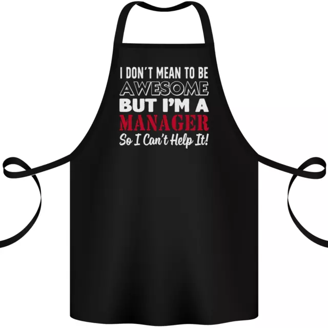 I Dont Mean to Be but Im a Manager Rugby Cotton Apron 100% Organic