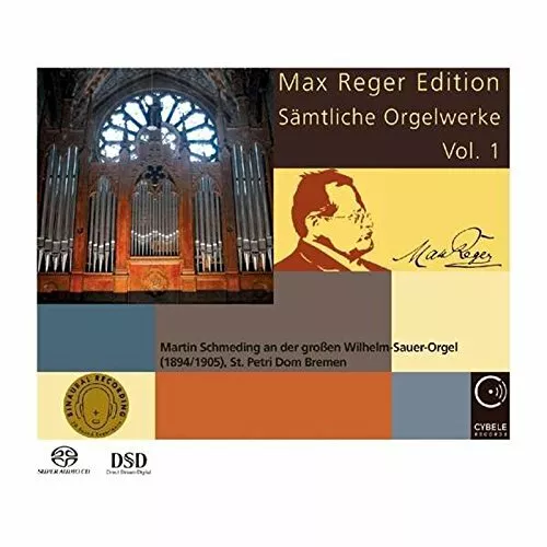 Martin Schmeding - Max Reger Edition - Complete Organ Works Vol. 1 [SACD]