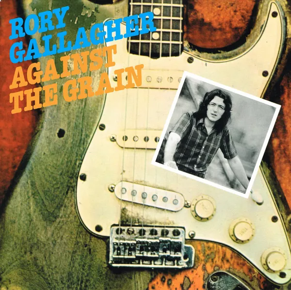 Rory Gallagher Against The Grain - LP 33T