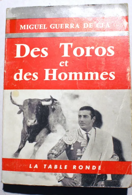 Corrida/Des Toros Et Des Hommes/Guerra De Cea/Ed Table Ronde/1960/Photos