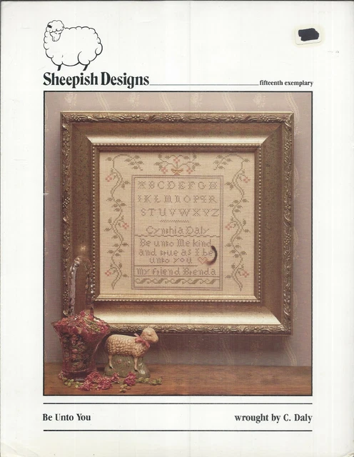 BE UNTO YOU Counted Cross Stitch by Sheepish Designs Leaflet ©1989 OOP BE UNTO YOU Counted Cross Stitch by Sheepish Designs Leaflet ©1989 OOP