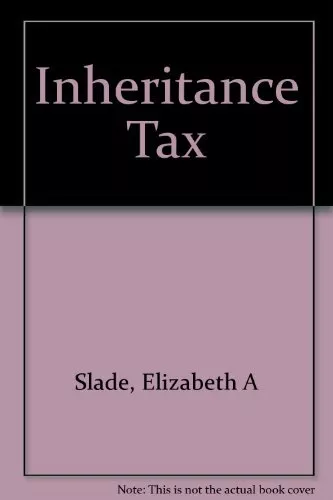 Inheritance Tax-Elizabeth A Slade