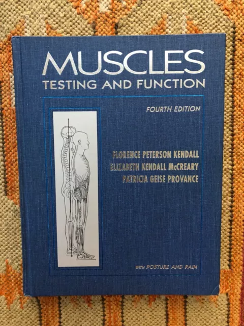 Muscles : Testing and Function by Elizabeth K. McCreary - 4th Edition