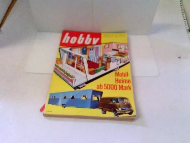 Hobby - das Magazin der Technik - Heft 1962/08 - Mobile-Heime ab 5000 Mark u.v.m