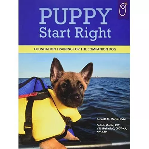 Puppy Start Right: Foundation Traininf for the Companio - Paperback NEW Martin,