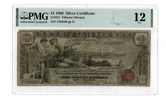 1896 $1 Silver Certificate FR224 PMG 12 Fine Tillman/Morgan