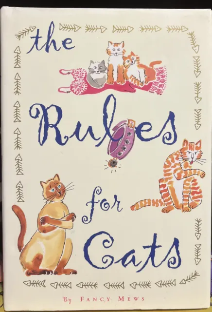 The Rules for Cats by Fancy Mews (Hardcover, 2001)