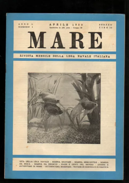 MARE 1950-istituto IDROGRAFICO della MARINA, rivista LEGA NAVALE ITALIANA