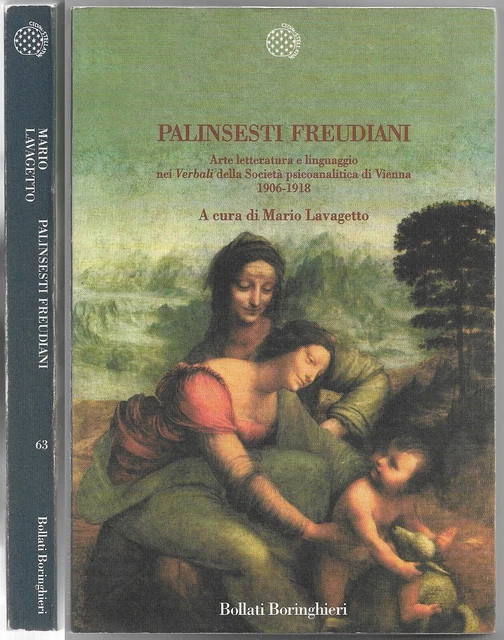 [a cura di Lavagetto Mario] PALINSESTI FREUDIANI Bollati Boringhieri 1998