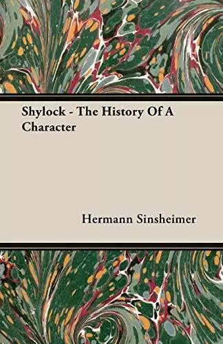 Shylock - The History Of A Character, Very Good Condition, , ISBN 1406769851