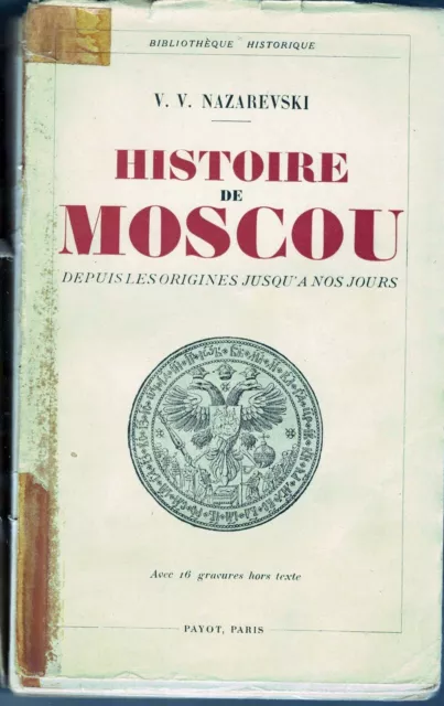 Histoire de Moscou depuis les origines jusqu'à nos jours / V.V. Nazarevski