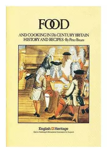 Food and Cooking in 17th Century Britain: His... by Brears, Peter C.D. Paperback