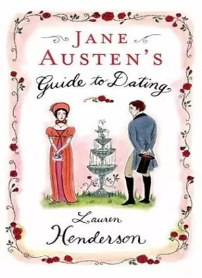 Jane Austen's Guide to Romance: The Regency Rules-Lauren Hende ..9780755314621