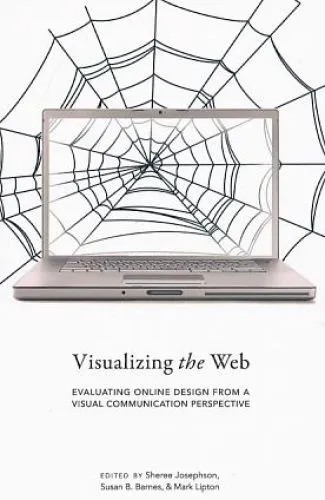 Visualizing the Web : evaluating online design from a visual communication persp