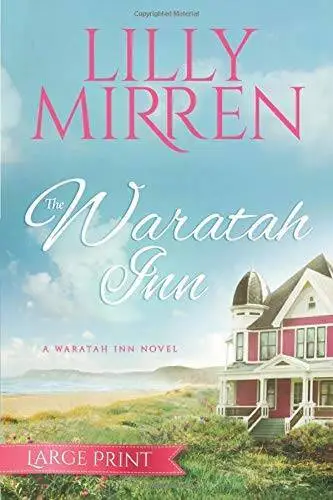 The Waratah Inn - Paperback By Mirren, Lilly - GOOD