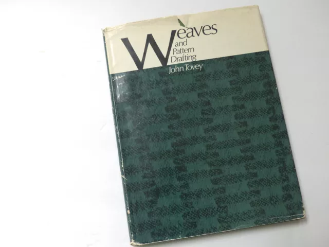 1969 Weaves & Pattern Drafting Book, John Tovey, Weaving Twills Overshot HC