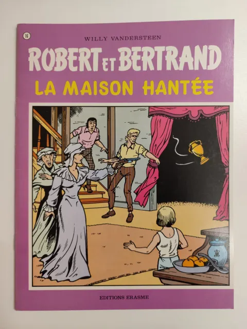 ROBERT ET BERTRAND. T 16 LA MAISON HANTEE. Willy VANDERSTEEN. 1978 Ed ERASME