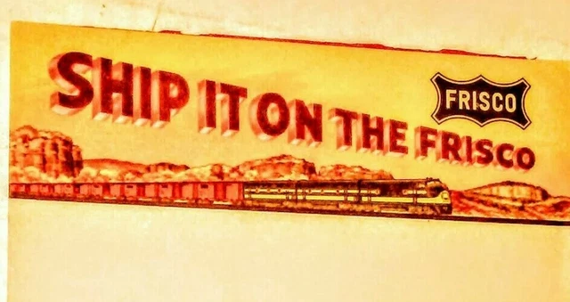 FRISCO RAILROAD 1940's NOTEPAD SHIP IT ON THE FRISCO RAILWAY