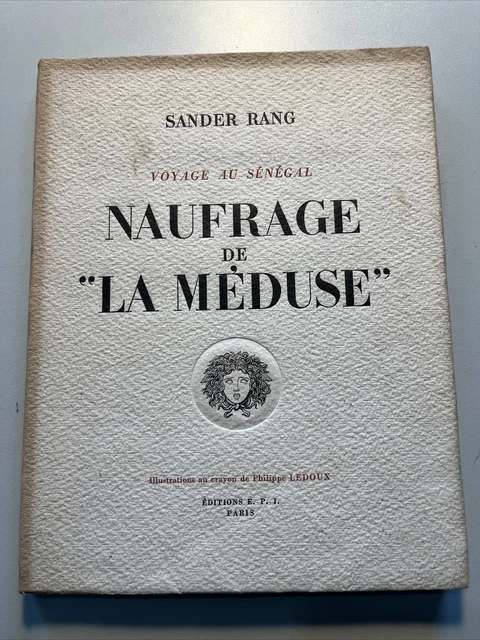 La Méduse - Chronique D'un Naufrage Ordinaire - Jean-Yves Blot - Arthaud 1982