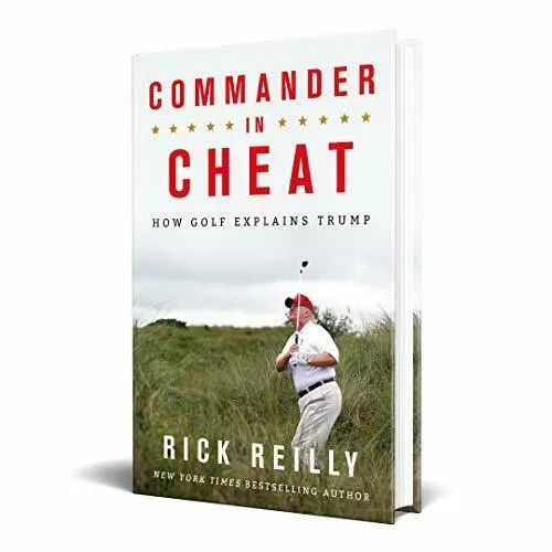 Commander in Cheat: How Golf Explains Trump: The brilliant Ne... (W3)