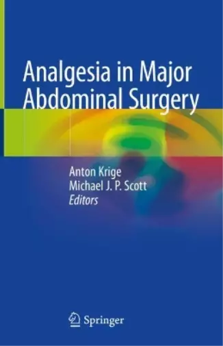 Krige, Anton Analgesia In Major Abdominal Surgery Book NEUF