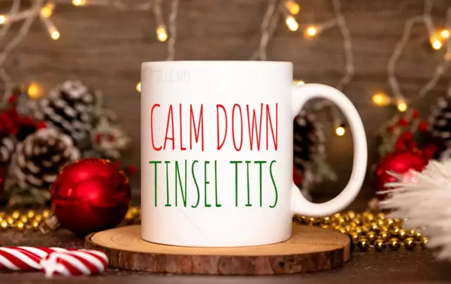 Calm Down Tinsel Tits Christmas Mug Funny Holiday Mug Rae Dunn Inspired