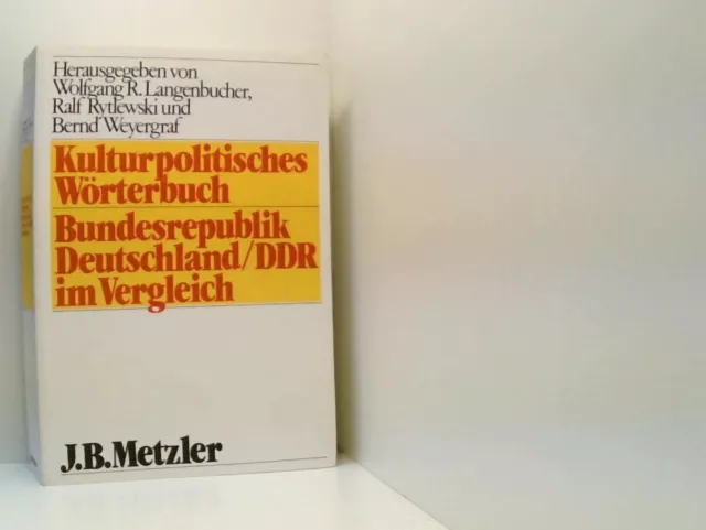 Kulturpolitisches Wörterbuch. Bundesrepublik Deutschland/ DDR im Vergleich hrsg.