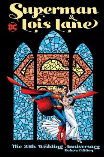 Dan Jurgens Var Superman & Lois Lane: The 25th Wedding Anniversary De (Hardback)