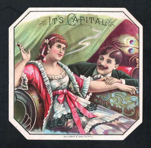 SCARCE 1880s CIGAR LABEL - IT'S CAPITAL - Mark Rucker Collection