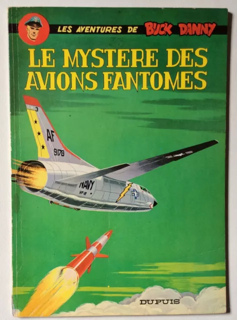 Les Aventures De Buck Danny n°33. Le mystère des avions fantômes. EO