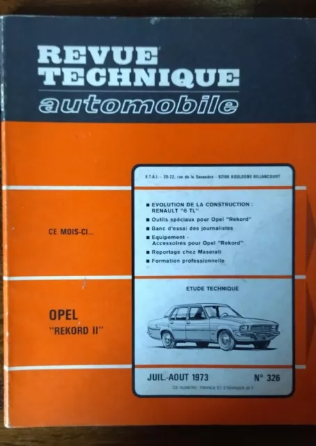 RTA Revue Technique Automobile OPEL REKORD II  RENAULT 6 TL N°326 – 07 / 08 1973
