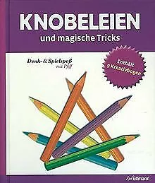 Knobeleien und magische Tricks - spielen - denken -... | Buch | Zustand sehr gut