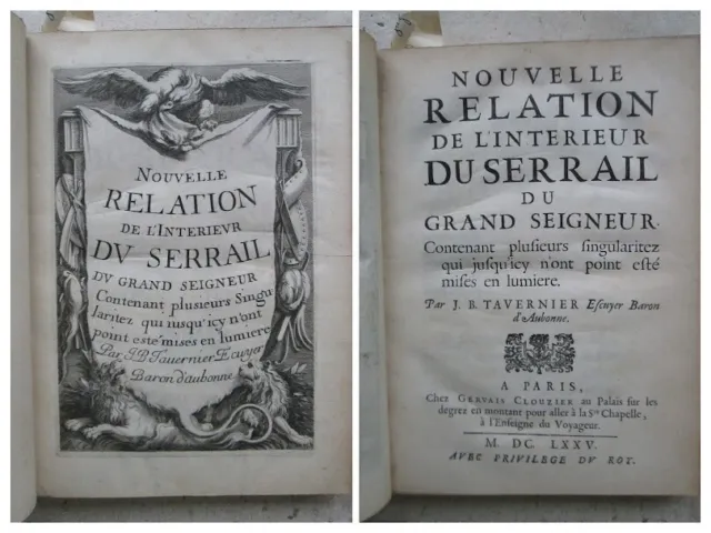 TAVERNIER : Nouvelle relation de l'intérieur du SERRAIL , 1675. Ex. Haute Marne