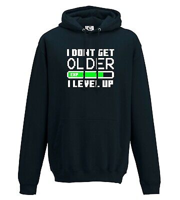 Gamer Gaming Hoodie Funny I Don't Get Old I Level Up Adult Teen & Kid Sizes Gift