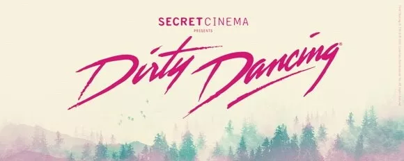 4 x Dirty Dancing Secret Cinema Tickets - SAT 30th July ONLY £50 each